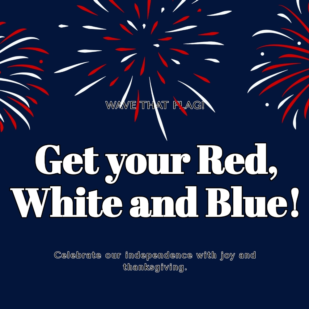 Red white and blue items! Show your support!